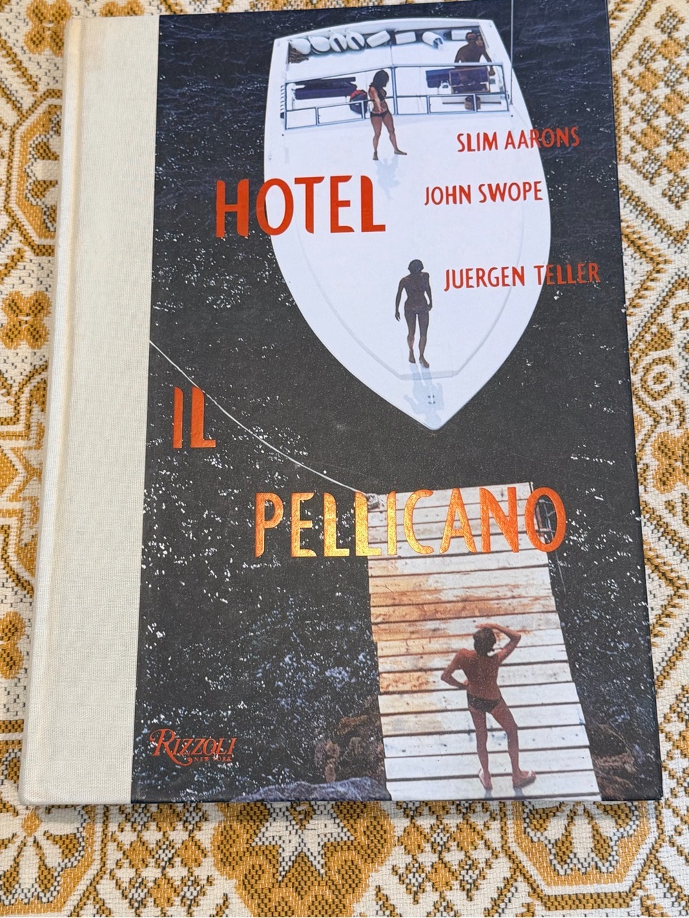 Hotel Il Pellicano Book Rizzoli 2011 First US Edition First Printing